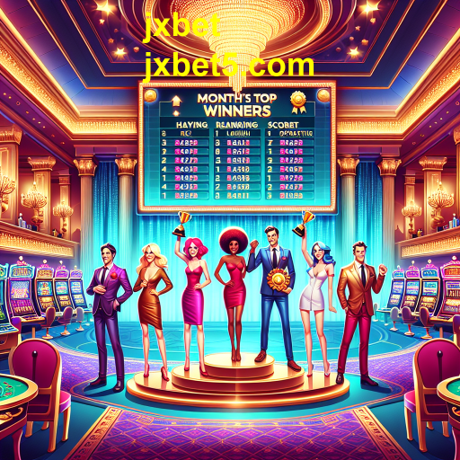 Descubra os Vencedores do Mês no Jxbet: Uma Celebração do Talento